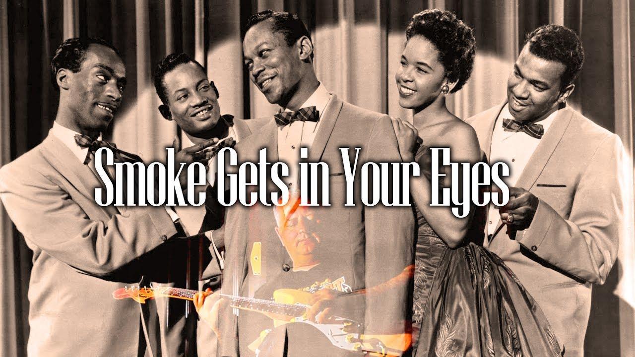 The Platters - Smoke gets in yore eyes