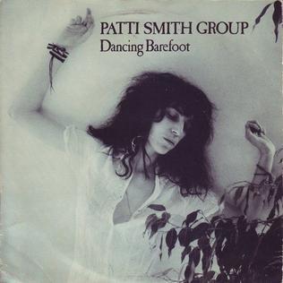 Dancing Barefoot - Patti Smith Group