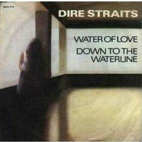 Water Of Love - Dire Straits