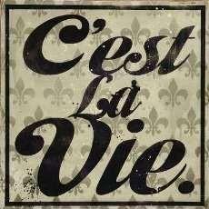 C’est la vie